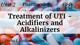 Treatment of UTI  acidifiers and alkalinizers  Pharmacology [upl. by Liana]