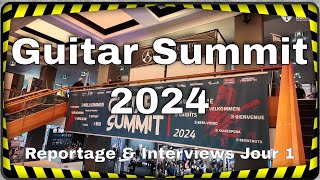 Guitar Summit 2024  Jour 1  Reportage amp Interviews [upl. by Haney647]