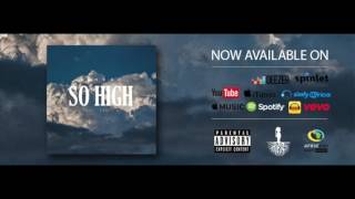 Tshego  So High ft Nasty C Official Audio [upl. by Sadnalor402]