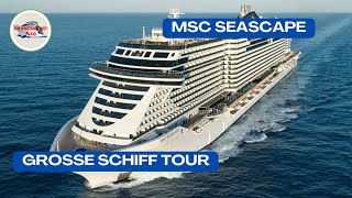 MSC Seascape  Grosse Schiff Tour [upl. by Llenel394]