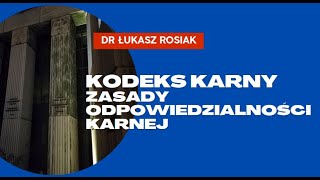 Kodeks karny  Zasady odpowiedzialności karnej kodeks karny [upl. by Moor56]