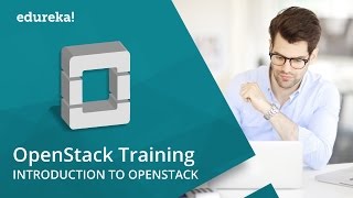 OpenStack Training  OpenStack Tutorial For Beginners  OpenStack Certification  Edureka [upl. by Aes996]