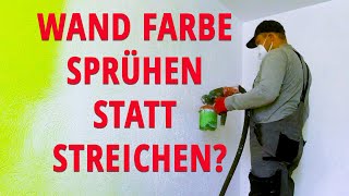 Wandfarbe sprühen statt streichen Erfahrungen 🤔Was ist besser sprühen oder streichen [upl. by Brandon]