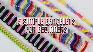 5 SIMPLE BRACELETS FOR BEGINNERS CC  Friendship Bracelets [upl. by Anaibib]