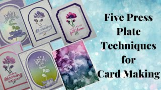 Five Press Plate Techniques for Card Making using the Florals through the Year Collection [upl. by Anihsat]