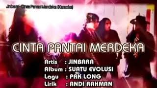 Jinbara  Cinta Pantai Merdeka Karaoke [upl. by Ackerman]