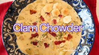 Delicious Clam Chowder  Quick amp Easy❗❗❗ [upl. by Notsirk651]