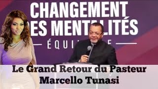 LE GRAND RETOUR DU PASTEUR MARCELLO TUNSI [upl. by Humble880]