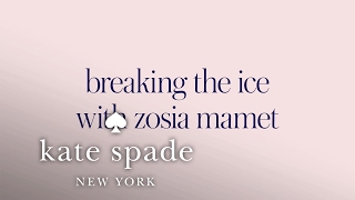 breaking the ice with zosia mamet  kate spade new york [upl. by Akcinat456]