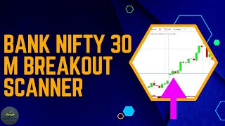 Nifty amp Banknifty 30M Breakout With Chartink Scanner Fun Techni [upl. by Tevis]