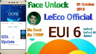 EUI 60030s LeEco OTA Update july 2018  LeEco LeMax2 LeEco LePro3Dual AI LeEco Le 2Pro [upl. by Yrreiht]