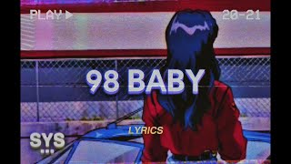 Noah North  98 Baby Lyrics [upl. by Jacy]