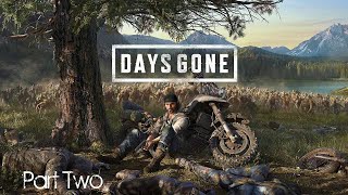 Days Gone Part 2 [upl. by Yrailih235]