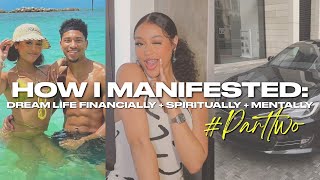 HOW I MANIFESTED MY DREAM LIFE FINANCIALLY ROMANTICALLY SPIRITUALLY MENTALLY PART 2 girltalk [upl. by Moriah]