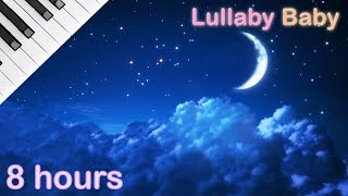 ☆ 8 HOURS ☆ Lullaby for babies to go to sleep ♫ ☆ NO ADS ☆ PIANO ♫ Baby Lullaby Songs Go To Sleep [upl. by Yanetruoc]