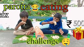 parotta eating 🤤🤤😂challenge six parotta🤤🤤 [upl. by Tips705]