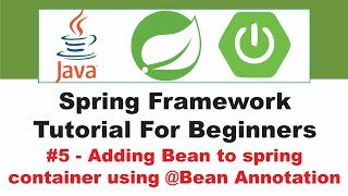 Spring Framework Tutorial for Beginners 5 [upl. by Ordnazil191]