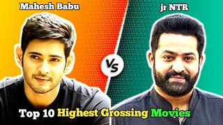 Mahesh Babu vs Jnr NTR Top 10 Highest Grossing Movies 🎬🍿 [upl. by Eninahpets]