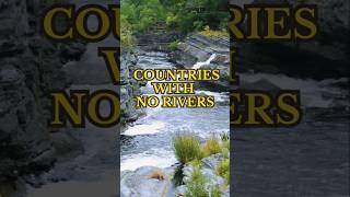 No Rivers  Countries  World shorts country river [upl. by Laeno]