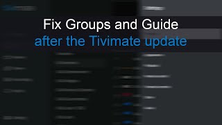 Fixing Groups and TV guide in Tivimate 50 [upl. by Senalda]