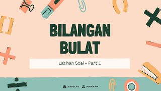 LATIHAN SOAL BILANGAN BULAT  PART 1 [upl. by Ecertap564]