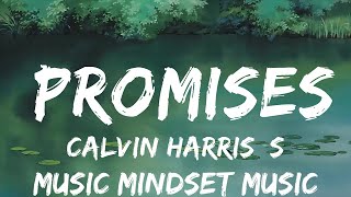 Calvin Harris Sam Smith  Promises Lyrics  25mins  Feeling your music [upl. by Modnarb568]