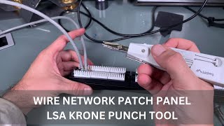 Wire network patch panel using LSA Krone punch tool terminate CAT6 UTP cable Rack 19 for ethernet [upl. by Erdnoid561]