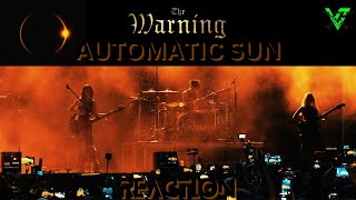 THE WARNING  Automatic Sun Reaction [upl. by Barret]