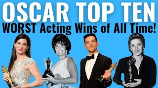 Top 10 WORST Acting Oscar Wins of ALL TIME [upl. by Mae]