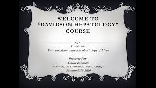 Davidson Hepatology courseTutorial1Functional anatomy and physiology of Liver [upl. by Nesyrb]