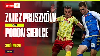 SKRĂ“T ZNICZ PRUSZKĂ“W  POGOĹ SIEDLCE KARNY W KOĹCĂ“WCE ZMIENIĹ WSZYSTKO  BETCLIC 1 LIGA [upl. by Ettevets]