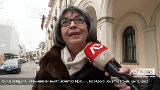 ZAIA E OSTELLARI «FEMMINICIDI BASTA SCONTI DI PENA» IL RICORDO DI JOLE TASSITANI  29122023 [upl. by Castro371]