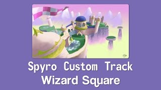 Wizard Square  Spyro Custom Track [upl. by Eneliak162]