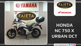 Faieta Motors Usato  Honda NC 750 X Urban DCT  Anno 2021 [upl. by Neeleuqcaj]