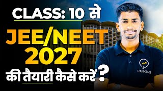 How to start JEE  NEET preparation from class 10 3 year Roadmap  Detailed video [upl. by Jareb556]