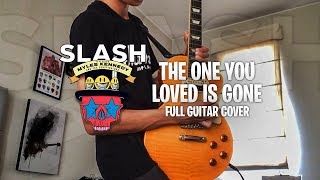 Slash  The One You Loved Is Gone Full Guitar Cover SMKC [upl. by Harvison]