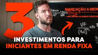 3 INVESTIMENTOS PARA INICIANTES EM RENDA FIXA  Como começar a INVESTIR com POUCO DINHEIRO [upl. by Dalila]