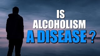 Is Alcoholism A Disease  Recovery Motivation  Recovery Dan [upl. by Inaleon]