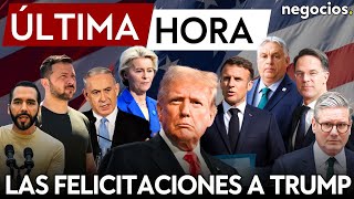 ÚLTIMA HORA  ¿Quién se alegra del retorno de Trump Las felicitaciones tras su victoria en EEUU [upl. by Lubeck358]