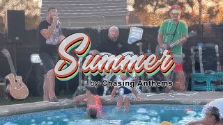 Summer by Chasing Anthems  Official Music Video [upl. by Uba]