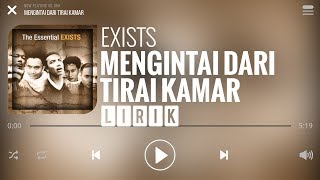 Exists  Mengintai Dari Tirai Kamar Lirik [upl. by Ailaro]