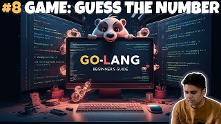 8 Golang step by step game  Guess the number  Golang beginner practice projects golang [upl. by Turne]