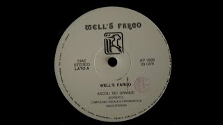 Wells Fargo  Ascoli Sei Grande HQSoundITALODISCO198X [upl. by Pazit]