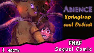 Abience Springtrap and Deliah Sequel Comic  1 часть [upl. by Anahsahs]