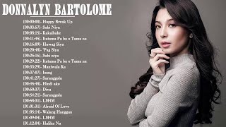 Donnalyn Bartolome Nonstop OPM Songs  Donnalyn Bartolome Love Songs [upl. by Lynd]