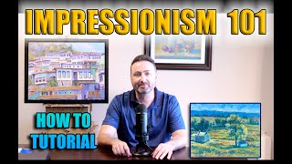 IMPRESSIONISM 101  HOW TO TUTORIAL Full impressionism painting artlesson pleinairpainting [upl. by Orvan]