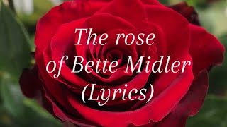 The rose  Lyrics  of Bette midler NeedSimplytoday [upl. by Sivaj]