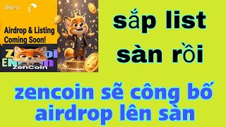 ✅ TIN NÓNG HỔI ĐÂY ZENCOIN SẼ CÔNG BỐ NGÀY TGE LISTING  HÃY THAM GIA TRƯỚC KHI LIST SÀN LỚN [upl. by Nyrmac533]