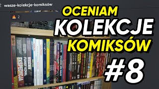 OCENIAM WASZE KOLEKCJE KOMIKSÓW 8 [upl. by Olnek]