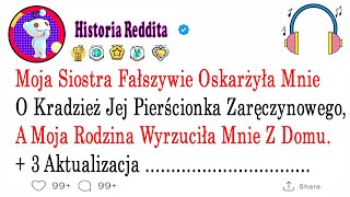 Moja Siostra Fałszywie Oskarżyła Mnie O Kradzież Jej Pierścionka Zaręczynowego A HistorieZdrady [upl. by Ardnaxela]